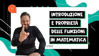 INTRODUZIONE ALLE FUNZIONI - definizioni, proprietà e funzioni matematiche