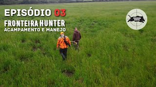 ACAMPAMENTO E MANEJO DE JAVALI | Fronteira Hunter e Extreme Hunter