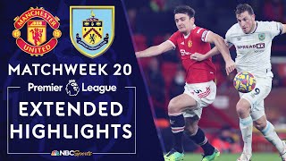 Manchester United v. Burnley | PREMIER LEAGUE HIGHLIGHTS | 12/30/2021 | NBC Sports