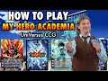 Learn How To Play My Hero Academia UniVersus CCG In 15 Minutes Or Less!