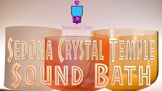 Sacred Sound Bath | Sedona Sound Healing | Crystal Singing Bowls