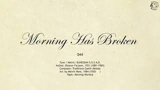 044 Morning Has Broken || SDA Hymnal || The Hymns Channel