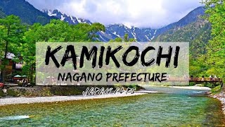 KAMIKOCHI (上高地) - The Japan Alps 2020