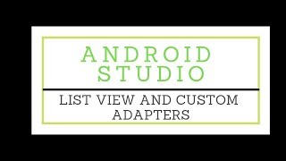 Simplest Way to Implement Custom Adaptor with List View|Android Studio