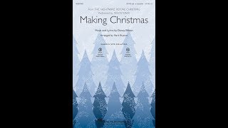 Making Christmas (SATB Choir) - Arranged by Mark Brymer