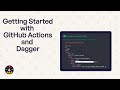 Getting Started with GitHub Actions and Dagger: A Step-by-Step Guide
