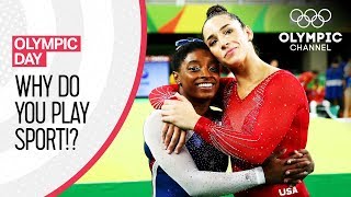 Why do You Play Sport? | Celebrate Olympic Day with the Olympic Channel