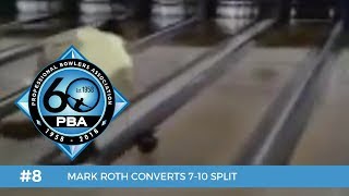 PBA 60th Anniversary Most Memorable Moments #8 - Mark Roth Converts 7-10 Split