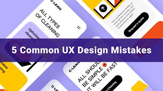 5 Common Mistakes that UX Designers Make