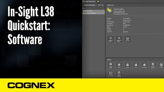 In-Sight L38 Quickstart: In-Sight Vision Suite | Cognex Support