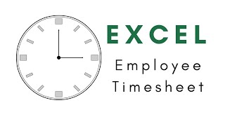 Create an Employee Timesheet Using Excel