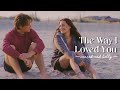 Conrad & Belly | The Way I Loved You