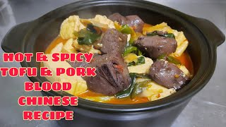 HOT \u0026 SPICY TOFU AND PORK BLOOD(CHINESE RECIPE)