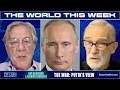 THE WORLD THIS WEEK - Scott Ritter, Ray McGovern, Patrick Lawrence - THE WAR: PUTIN'S VIEW