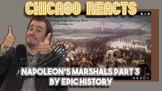 Napoleon's Marshals Part 3 by Epic History | Chicago Crew Reacts