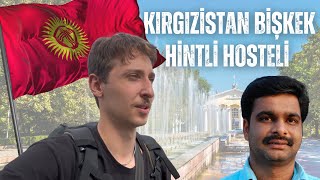 KIRGIZİSTAN BİŞKEK’TE KAOSLU İLK GÜNÜM 🇰🇬 (AES #18)