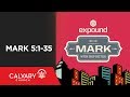 Mark 5:1-35 - Skip Heitzig