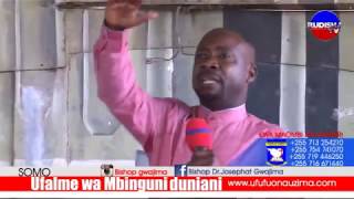 Ufalme wa Mbinguni Duniani -  Bishop Dr Gwajima (01/05/2016)