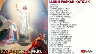 Album LAGU ROHANI KATOLIK TERBARU | MASA PASKAH 2024