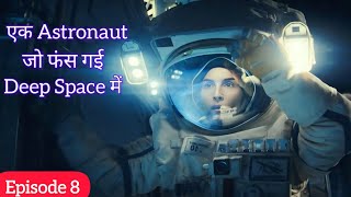 2024 Best Sci Fi Series | Constellation Episode 8 Explained In Hindi/Urdu
