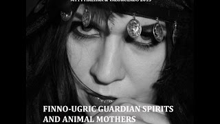 FINAL Finno Ugric Guardian Spirits and Animal Mothers VALOKULABO 2015