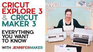 Cricut Explore 3 & Maker 3: Everything You Want to Know About Cricut's New Cutting Machines!