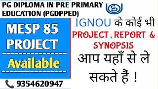 MESP 85 Ignou Project / Ignou PGDPPED Project submission / MESP 85 Project Work