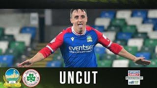 Irish League Uncut | Linfield 2-1 Cliftonville