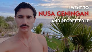 I went to Nusa Ceningan / Lembongan for my birthday...and regretted it