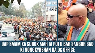 DAP SMAM KA SUROK MAR IA POI U BAH SANBOR BAD KI NONGKYRSHAN HA DC OFFICE