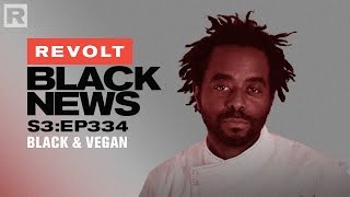 What It Means To Be Black and Vegan