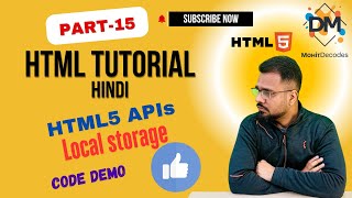 HTML Full Course [Day 15] [Hindi] 💻 | Local Storage APIs🚀 | Mohit Decodes