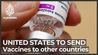 US to share up to 60 million doses of AstraZeneca COVID vaccine