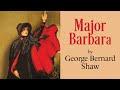 Major Barbara by George Bernard Shaw (NEP-SEM-2) Class 1 by Arindam Ghosh