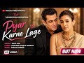 New Song 2026 | New Hindi Song | Pyar Karne Lage | Salman Khan | Nayantara l Romantic Song| New Song