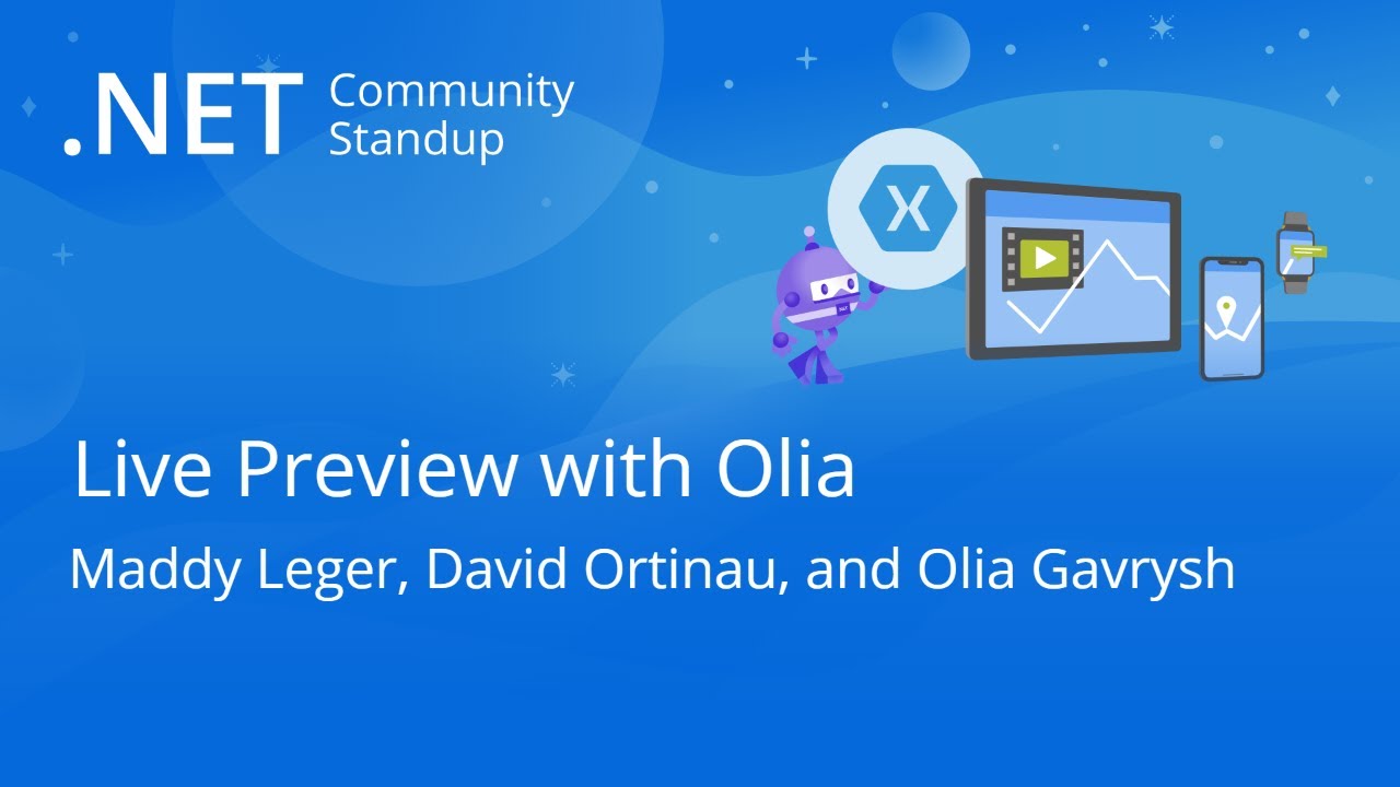 Xamarin Community Standup Visual Studio Live Preview With Olia Xamarin Community Standup Visual Studio Live Preview With Olia