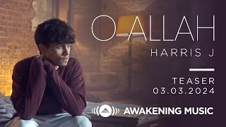 Harris J - O Allah | Teaser