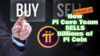 How Does the Pi Network Development Team Sell Pi | Will Billions of Pi Coins Be Dumped on the Market