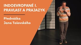 Indoevropané I. Pravlast a prajazyk