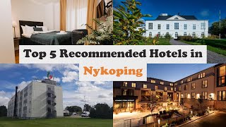 Top 5 Recommended Hotels In Nykoping | Top 5 Best 4 Star Hotels In Nykoping