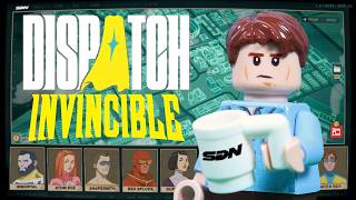 Dispatch Meets Invincible 2