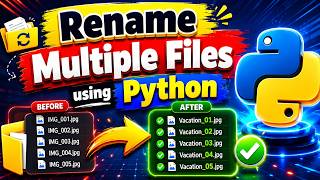 How to Rename Multiple Files Using Python | Bulk File Renaming Made Easy