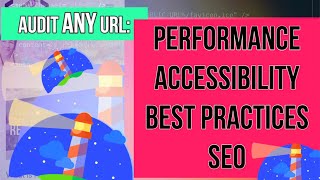 Google Lighthouse tutorial (20223: How to audit any website for speed, accessibility, SEO & more