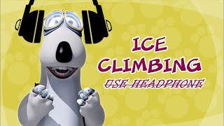 Sukhi Fallon - Ice Climbing Bernard bear - use headphone🎧P2