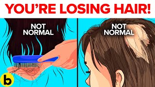 7 Ways To Tell If You're Losing Too Much Hair