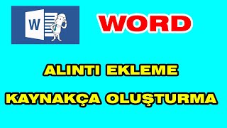 ALINTI NASIL EKLENİR  l KAYNAKÇA NASIL OLUŞTURULUR  l ATIF GÖSTERME  l TEZ YAZIMI