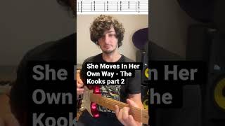 She Moves In Her Own Way - The Kooks guitar lesson part 2
