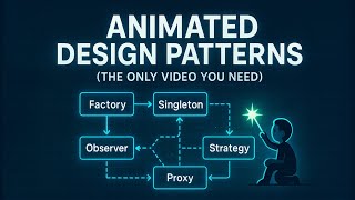I Animated Every Major Design Pattern (The Only Video You Need)