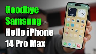 Goodbye Samsung Galaxy S22 Ultra! - Switching to iPhone 14 Pro Max