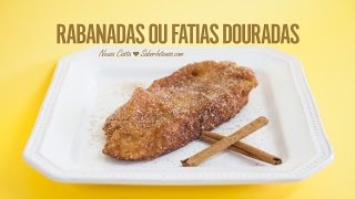 Rabanadas ou Fatias Douradas